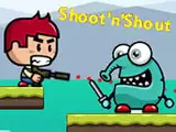 Shoot and Shout
