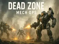 Dead Zone: Mech Ops